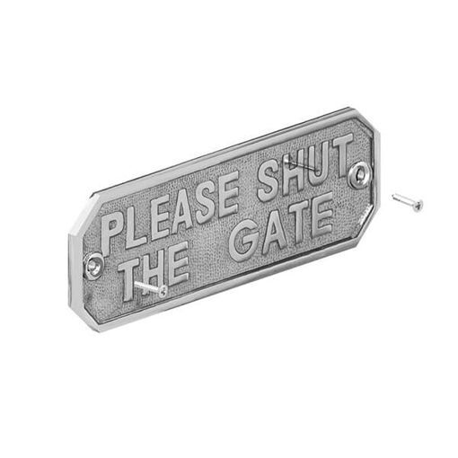 Picture of PLEASE SHUT THE GATE SIGN - CHROME
